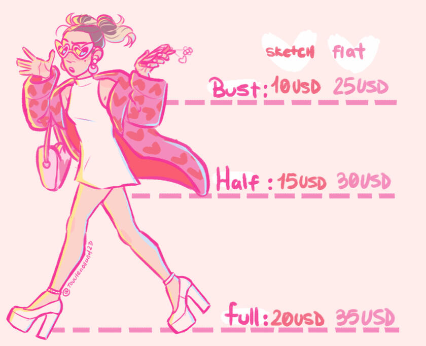 Commision Prices: 10 USD for a Sketch Bust, 15 USD for half body sketch, 20 USD for full body sketch, 25 USD for flat color bust, 30 USD for flat color half body and 35 USD for flat color full body. End ID